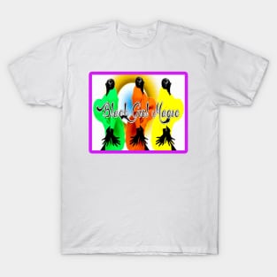 Black Girl Magic T-Shirt